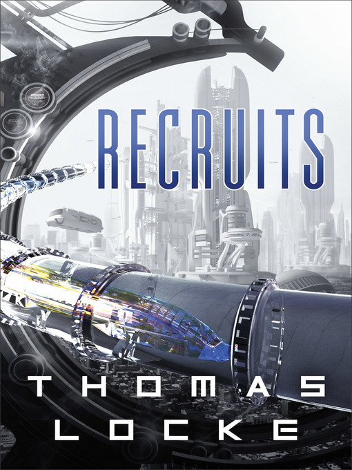 Title details for Recruits by Thomas Locke - Available